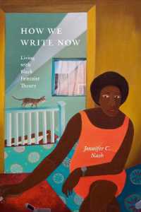 How We Write Now : Living with Black Feminist Theory (Black Feminism on the Edge)