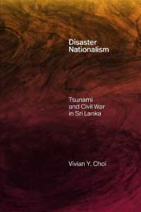 Disaster Nationalism : Tsunami and Civil War in Sri Lanka (Experimental Futures)