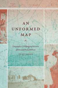 An Unformed Map : Geographies of Belonging between Africa and the Caribbean (Theory in Forms)