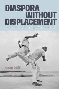 Diaspora without Displacement : The Coloniality and Promise of Capoeira in Senegal