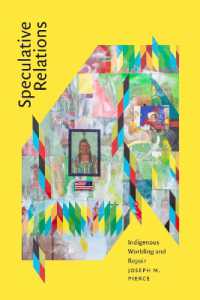 Speculative Relations : Indigenous Worlding and Repair