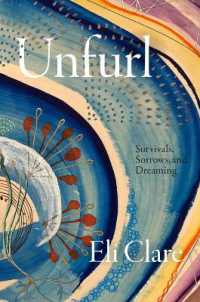 Unfurl : Survivals, Sorrows, and Dreaming