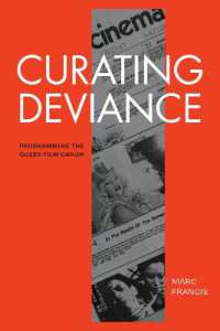 Curating Deviance : Programming the Queer Film Canon (A Camera Obscura Book)