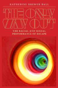 The Only Way Out : The Racial and Sexual Performance of Escape