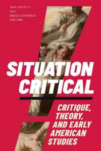 Situation Critical : Critique, Theory, and Early American Studies