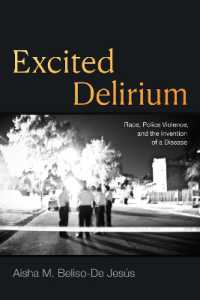 Excited Delirium : Race, Police Violence, and the Invention of a Disease