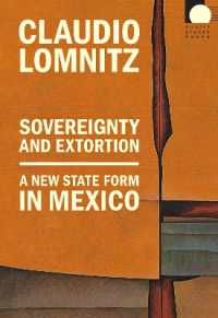 Sovereignty and Extortion : A New State Form in Mexico (Public Planet Books)