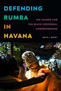 Defending Rumba in Havana : The Sacred and the Black Corporeal Undercommons