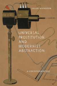 Universal Prostitution and Modernist Abstraction : A Counterhistory