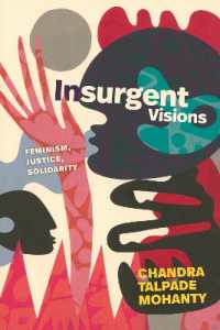 Insurgent Visions : Feminism, Justice, Solidarity (John Hope Franklin Center Book)