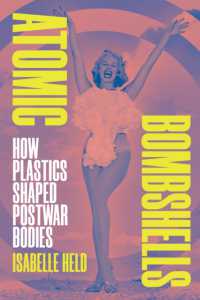 Atomic Bombshells : How Plastics Shaped Postwar Bodies