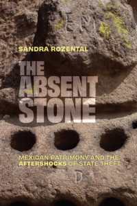 The Absent Stone : Mexican Patrimony and the Aftershocks of State Theft