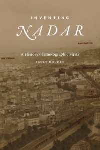 Inventing Nadar : A History of Photographic Firsts (Sign, Storage, Transmission)