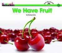 We Have Fruit Shared Reading Book (Lap Book) (Sight Word Readers)