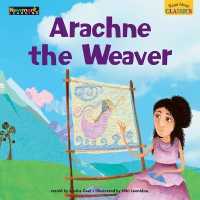 Read Aloud Classics: Arachne the Weaver Big Book Shared Reading Book (Read Aloud Classics)