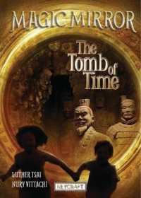 The Tomb of Time (Magic Mirror 3) : Magic Mirror 3 (Magic Mirror)