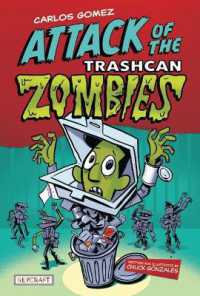 Carlos Gomez: Attack of the Trashcan Zombies : Attack of the Trashcan Zombies