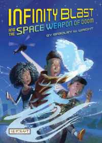 Infinity Blast and the Space Weapon of Doom (Infinity Blast, Book #1) (Infinity Blast)