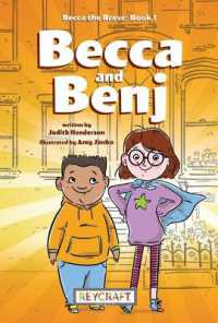 Becca and Benj (Becca the Brave, Book #1) (Becca the Brave)