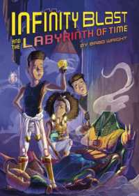 Infinity Blast and the Labyrinth of Time (Infinity Blast, Book #3) (Infinity Blast)