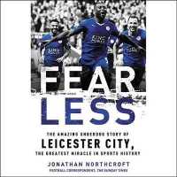 Fearless Lib/E : The Amazing Underdog Story of Leicester City, the Greatest Miracle in Sports History