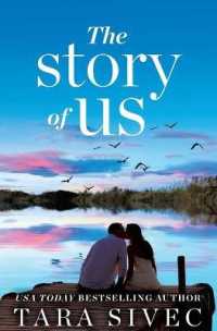 The Story of Us : A heart-wrenching story that will make you believe in true love