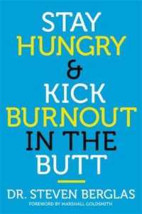 Stay Hungry & Kick Burnout in the Butt （Reprint）