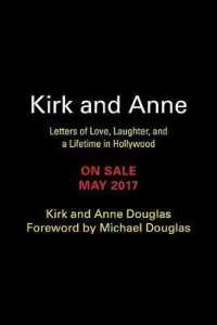 Kirk and Anne Lib/E : Letters of Love, Laughter, and a Lifetime in Hollywood