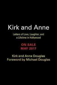 Kirk and Anne Lib/E : Letters of Love, Laughter, and a Lifetime in Hollywood