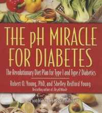 The PH Miracle for Diabetes : The Revolutionary Diet Plan for Type 1 and Type 2 Diabetics (Ph Miracle)