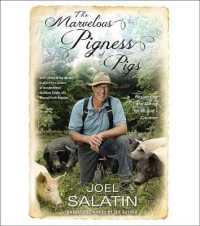 The Marvelous Pigness of Pigs Lib/E : Respecting and Caring for All God's Creation （Library）