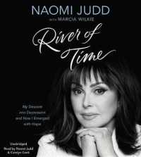 River of Time : My Descent into Depression and How I Emerged with Hope （Library）