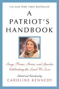 A Patriot's Handbook : Songs, Poems, Stories, and Speeches Celebrating the Land We Love