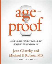 Ageproof : Living Longer without Running Out of Money or Breaking a Hip （Library）