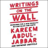 Writings on the Wall : Searching for a New Equality Beyond Black and White （Library）
