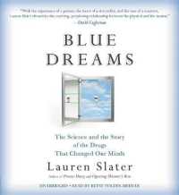 Blue Dreams : The Science and the Story of the Drugs That Changed Our Minds （Library）