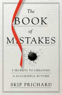 The Book of Mistakes : 9 Secrets to Creating a Successful Future
