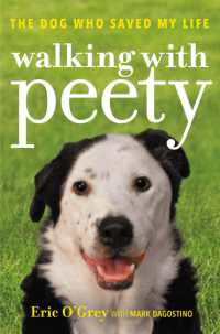 Walking with Peety : The Dog Who Saved My Life