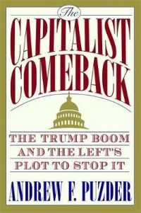 The Capitalist Comeback : The Trump Boom and the Left's Plot to Stop It