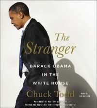 The Stranger Lib/E : Barack Obama in the White House （Library）