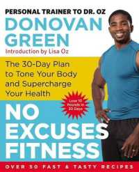 No Excuses Fitness : The 30-Day Plan to Tone Your Body and Supercharge Your Health