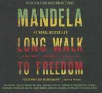 Long Walk to Freedom : The Autobiography of Nelson Mandela （Library）