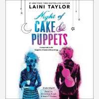 Night of Cake & Puppets (Daughter of Smoke & Bone Trilogy Lib/e) （Library）
