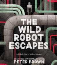 The Wild Robot Escapes Lib/E (Wild Robot Series, 2) （Library）