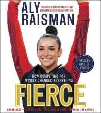 Fierce : How Competing for Myself Changed Everything （Library）
