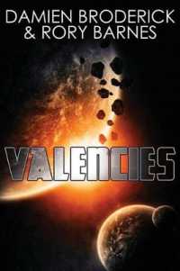 Valencies : A Science Fiction Novel