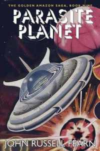 Parasite Planet : The Golden Amazon Saga, Book Nine