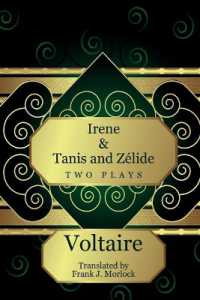 Irene & Tanis and Zelide : Two Plays