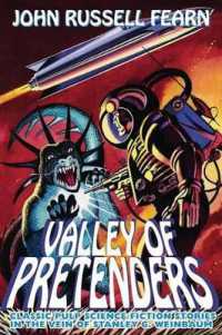 Valley of Pretenders : Classic Pulp Science Fiction Stories in the Vein of Stanley G. Weinbaum