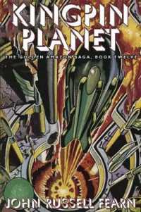 Kingpin Planet : The Golden Amazon Saga, Book Twelve